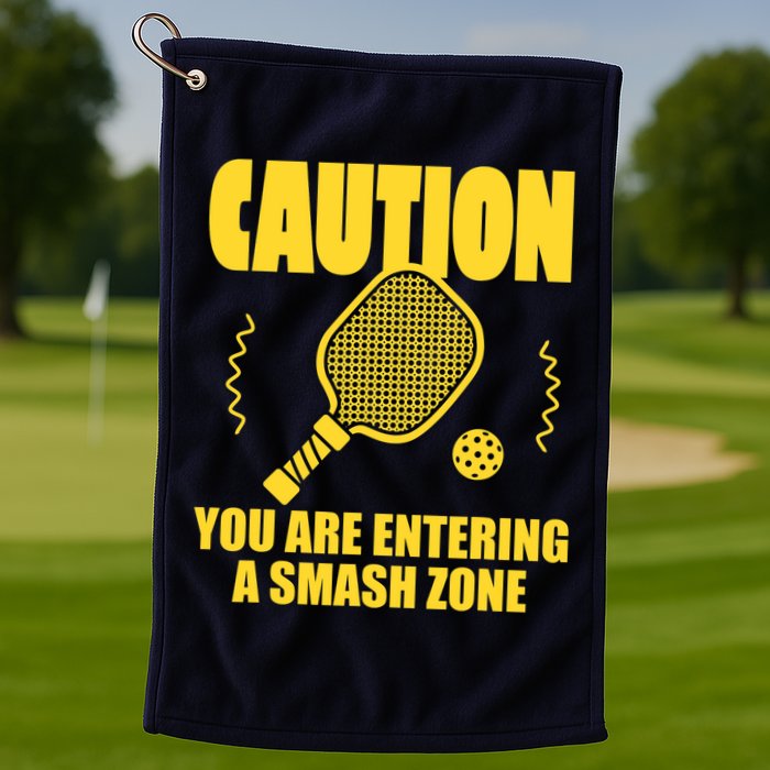 Funny Pickleball Caution You Are Entering Smash Zone Golf Towel