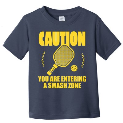 Funny Pickleball Caution You Are Entering Smash Zone Toddler T-Shirt