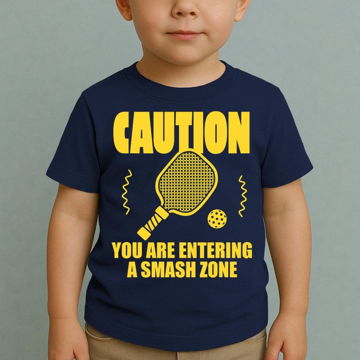 Funny Pickleball Caution You Are Entering Smash Zone Toddler T-Shirt