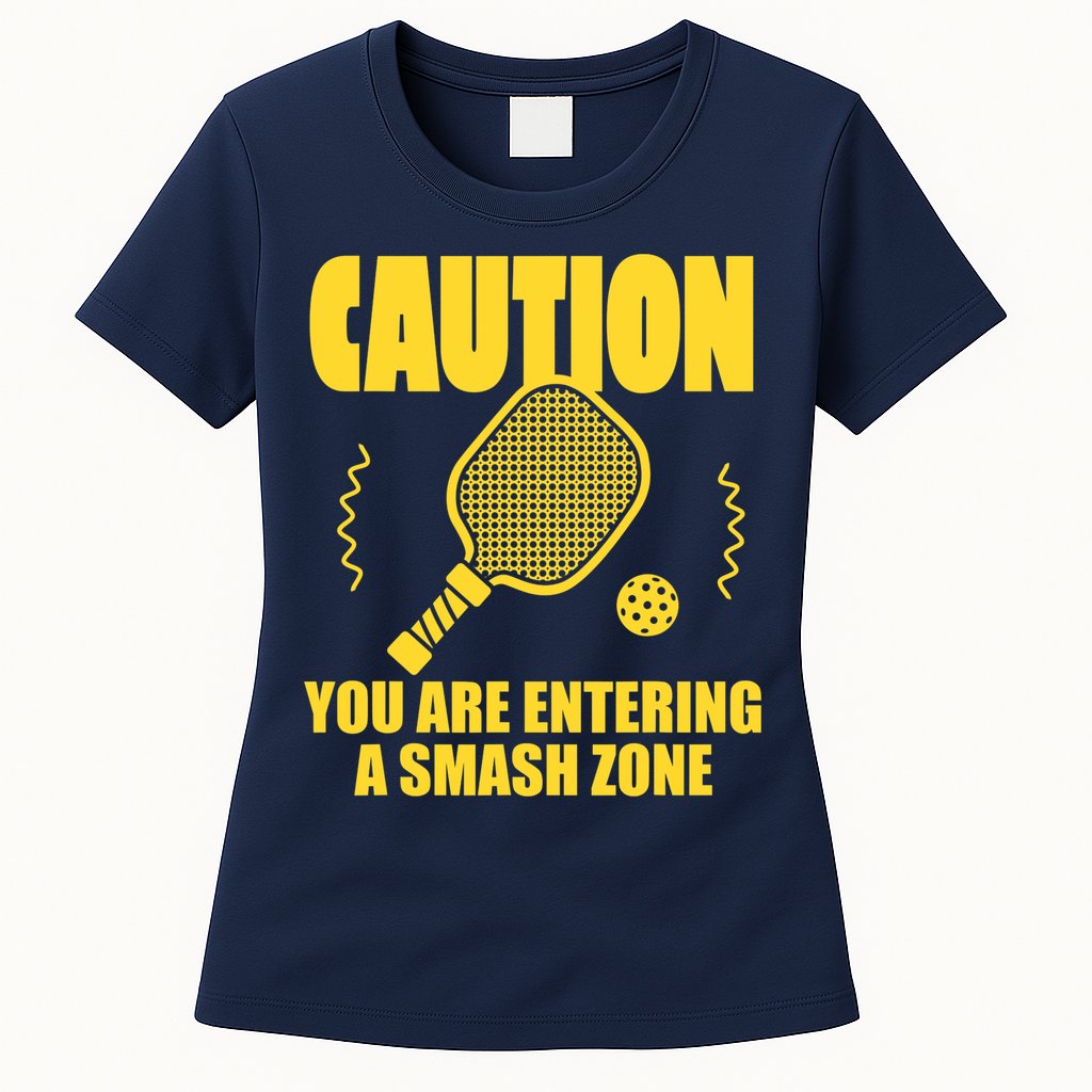 Funny Pickleball Caution You Are Entering Smash Zone Womens T-Shirt