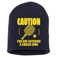 Funny Pickleball Caution You Are Entering Smash Zone Short Acrylic Beanie