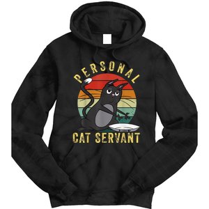 Funny Personal Cat Servant Funny Cat mom cat dad gift Tie Dye Hoodie