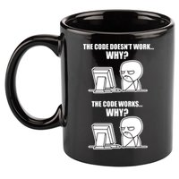 Funny Programmer Code Works Why Meme Tee 11oz C Handle Ceramic Mug