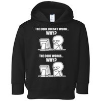Funny Programmer Code Works Why Meme Tee Toddler Hoodie