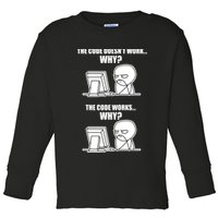 Funny Programmer Code Works Why Meme Tee Toddler Long Sleeve Shirt