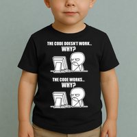 Funny Programmer Code Works Why Meme Tee Toddler T-Shirt