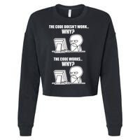Funny Programmer Code Works Why Meme Tee Cropped Pullover Crew
