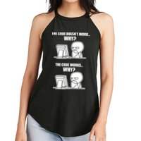 Funny Programmer Code Works Why Meme Tee Women's Perfect Tri Rocker Tank
