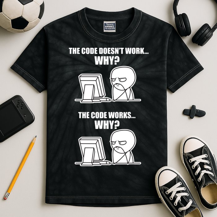 Funny Programmer Code Works Why Meme Tee Kids Tie-Dye T-Shirt