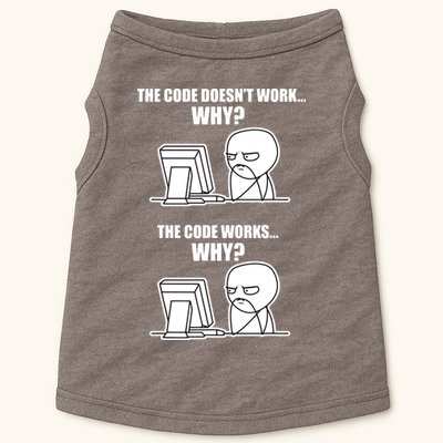 Funny Programmer Code Works Why Meme Tee Doggie Tank