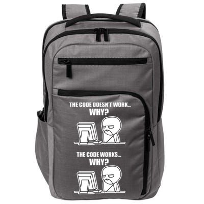 Funny Programmer Code Works Why Meme Tee Impact Tech Backpack