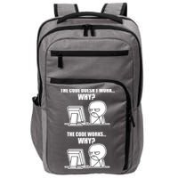Funny Programmer Code Works Why Meme Tee Impact Tech Backpack