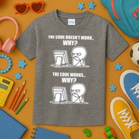 Funny Programmer Code Works Why Meme Tee Kids T-Shirt