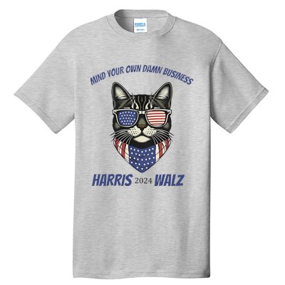 Funny Patriotic Cat Harris Walz Mind Your Business Tall T-Shirt