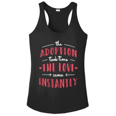 Foster Parents Care Adoption Took Time Love Come Instantly Meaningful Gift Ladies PosiCharge Competitor Racerback Tank