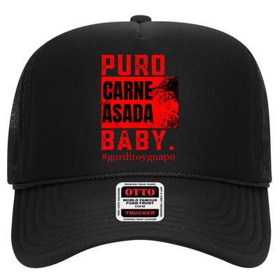 Funny Puro Carne Asada Baby Gorditoyguapo High Crown Mesh Back Trucker Hat