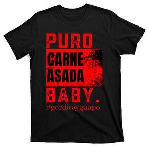 Funny Puro Carne Asada Baby Gorditoyguapo T-Shirt