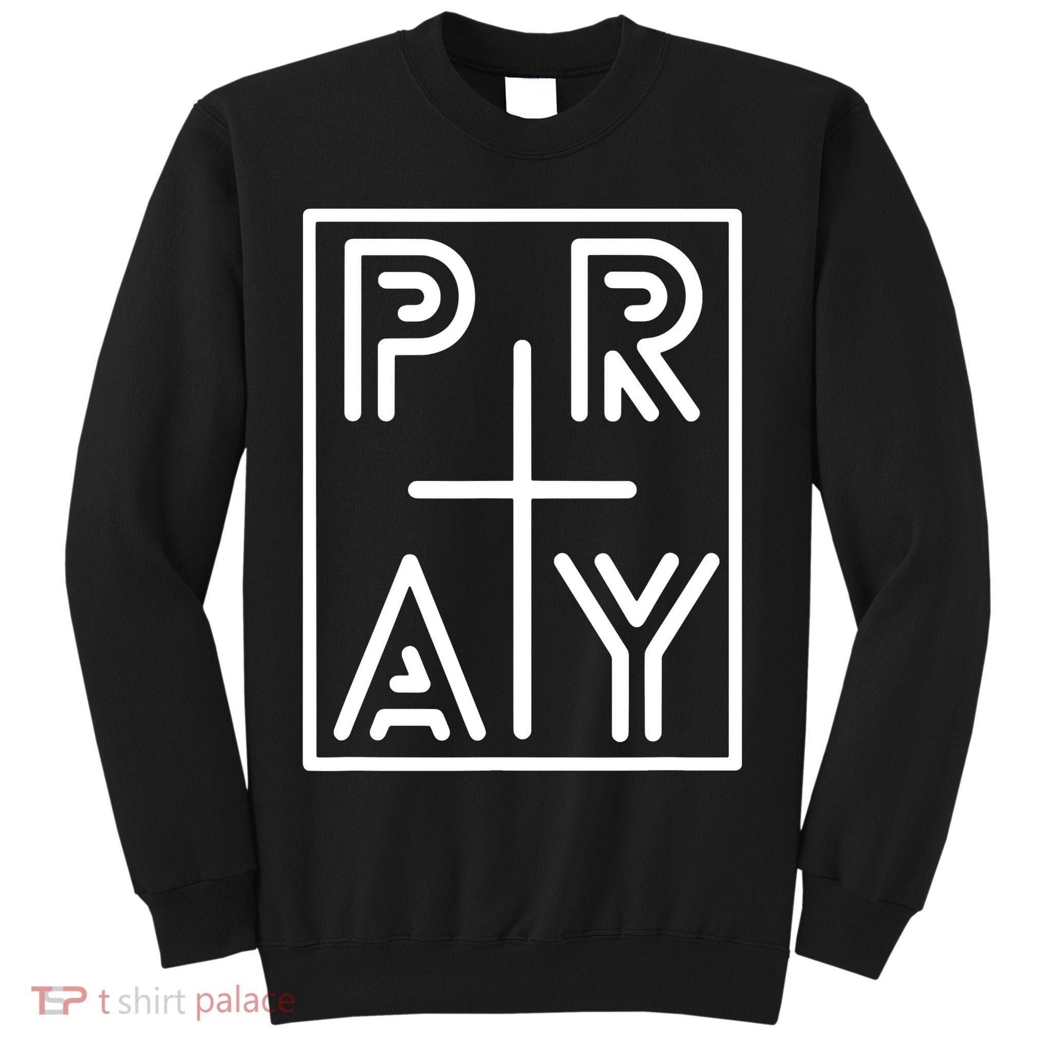 Funny Pray Christian Cross Religious Faith Jesus Lover Sweatshirt