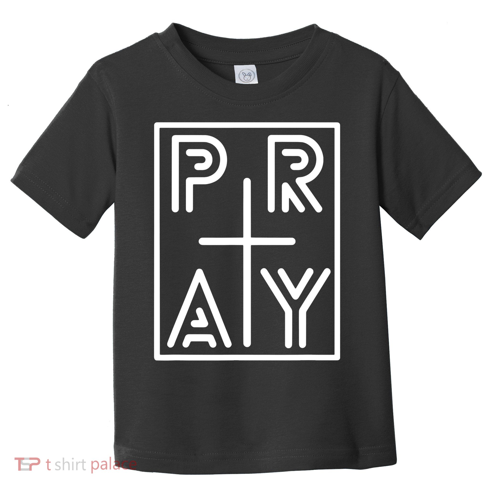 Funny Pray Christian Cross Religious Faith Jesus Lover Toddler T-Shirt