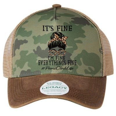 Funny Peims Clerk It's Fine, I'm Fine And Everything's Fine Legacy Tie Dye Trucker Hat