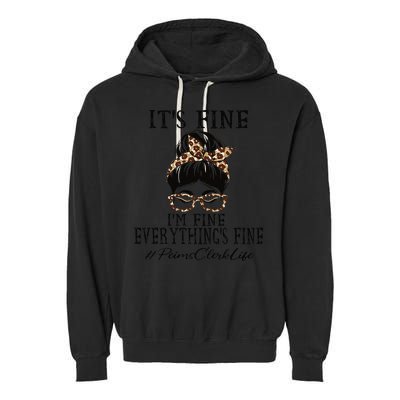Funny Peims Clerk It's Fine, I'm Fine And Everything's Fine Garment-Dyed Fleece Hoodie
