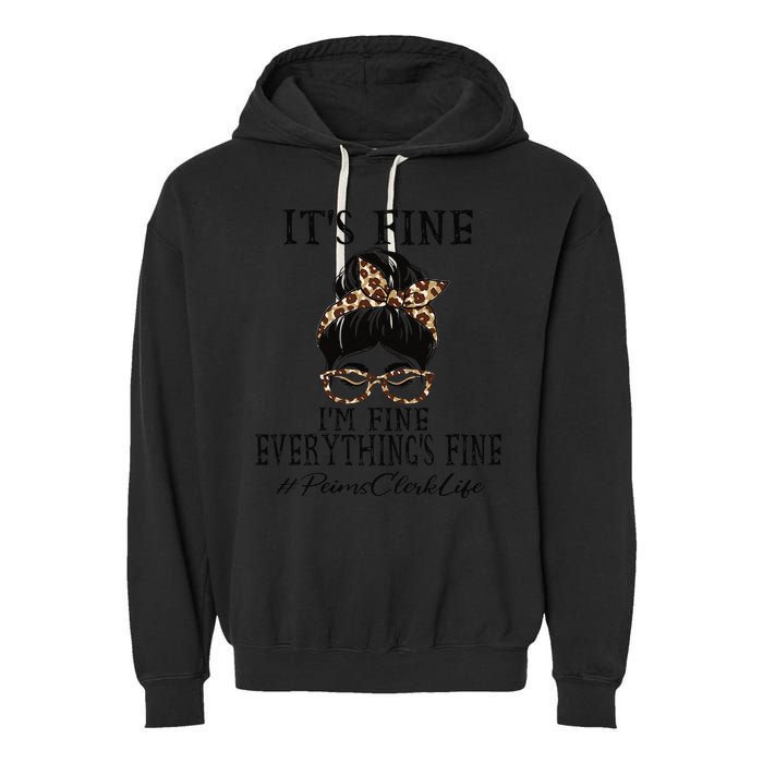 Funny Peims Clerk It's Fine, I'm Fine And Everything's Fine Garment-Dyed Fleece Hoodie