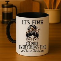 Funny Peims Clerk It's Fine, I'm Fine And Everything's Fine Mug