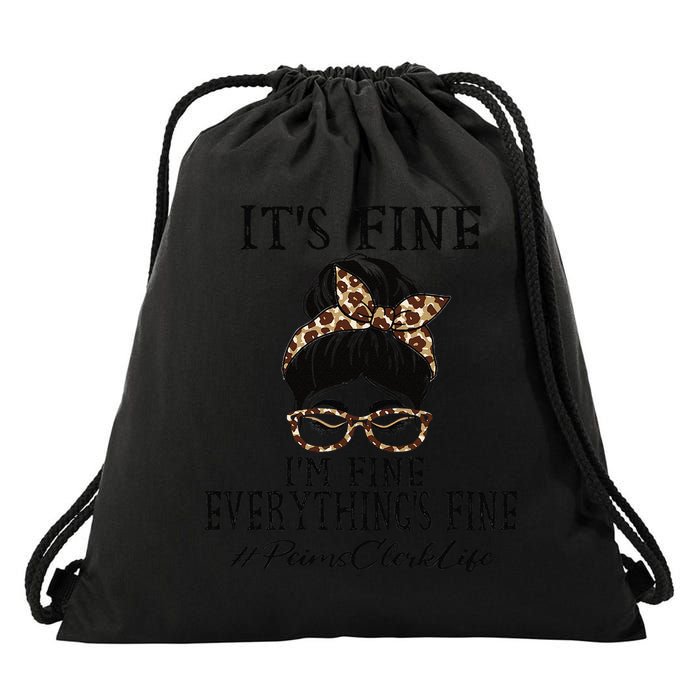 Funny Peims Clerk It's Fine, I'm Fine And Everything's Fine Drawstring Bag