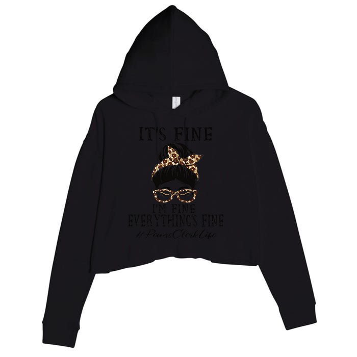 Funny Peims Clerk It's Fine, I'm Fine And Everything's Fine Crop Fleece Hoodie