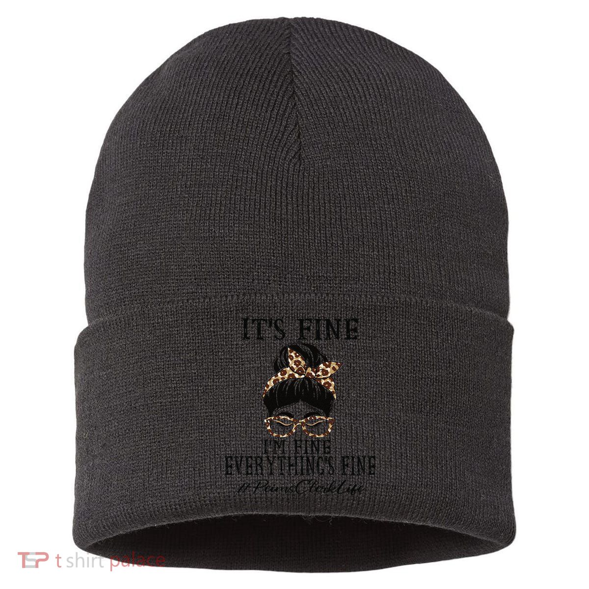 Funny Peims Clerk It's Fine, I'm Fine And Everything's Fine Sustainable Knit Beanie