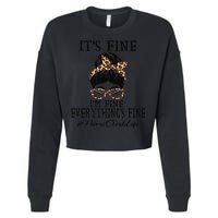 Funny Peims Clerk It's Fine, I'm Fine And Everything's Fine Cropped Pullover Crew