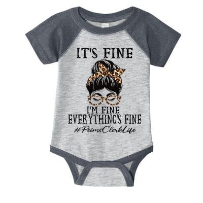 Funny Peims Clerk It's Fine, I'm Fine And Everything's Fine Infant Baby Jersey Bodysuit