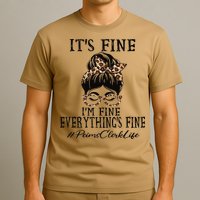 Funny Peims Clerk It's Fine, I'm Fine And Everything's Fine T-Shirt