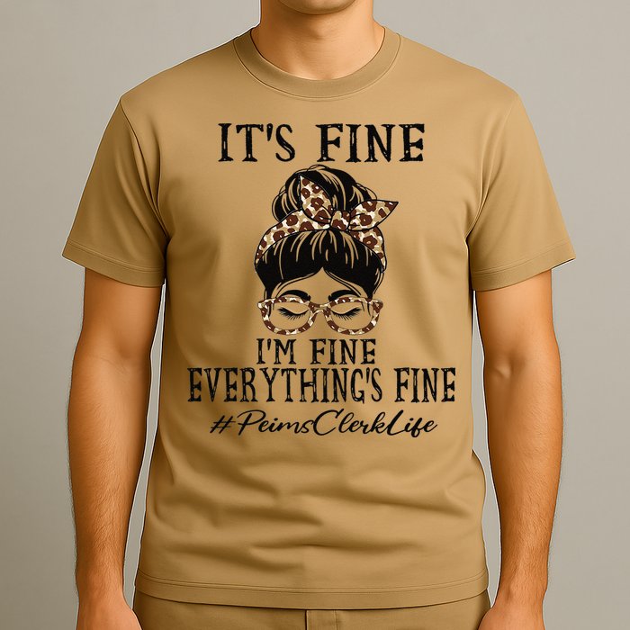 Funny Peims Clerk It's Fine, I'm Fine And Everything's Fine T-Shirt
