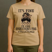 Funny Peims Clerk It's Fine, I'm Fine And Everything's Fine T-Shirt
