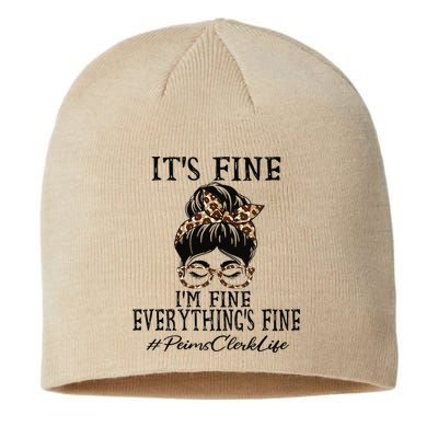 Funny Peims Clerk It's Fine, I'm Fine And Everything's Fine Sustainable Beanie