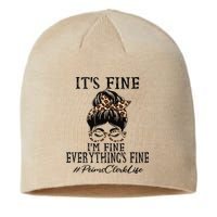 Funny Peims Clerk It's Fine, I'm Fine And Everything's Fine Sustainable Beanie