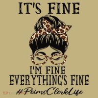 Funny Peims Clerk It's Fine, I'm Fine And Everything's Fine Cooling Performance Long Sleeve Crew