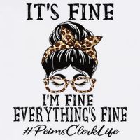 Funny Peims Clerk It's Fine, I'm Fine And Everything's Fine Garment-Dyed Sweatshirt