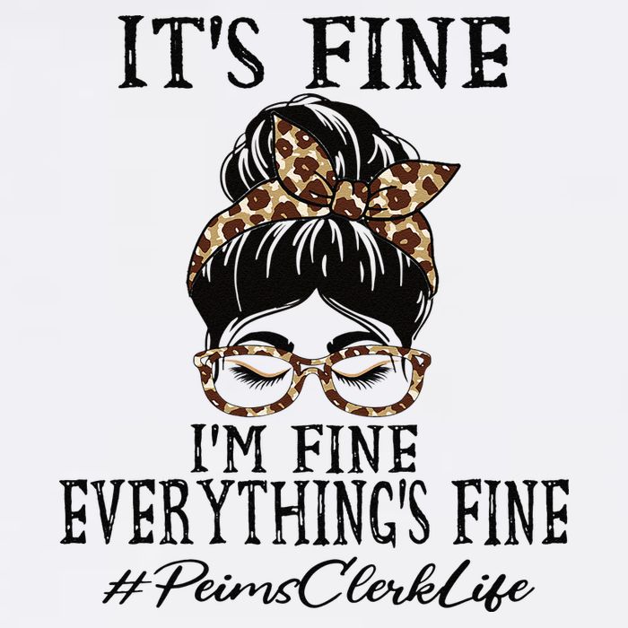 Funny Peims Clerk It's Fine, I'm Fine And Everything's Fine Garment-Dyed Sweatshirt