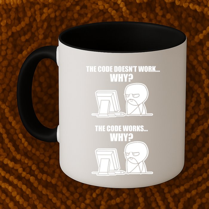 Funny Programmer Code Works Why Meme Tee Mug
