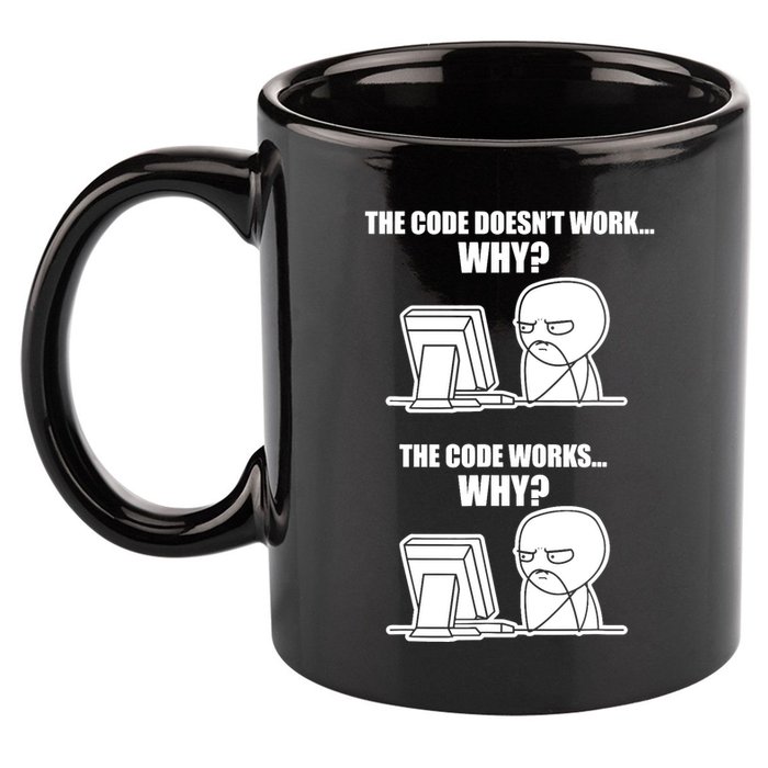 Funny Programmer Code Works Why Meme Tee 11oz C Handle Ceramic Mug