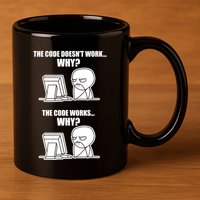 Funny Programmer Code Works Why Meme Tee 11oz C Handle Ceramic Mug