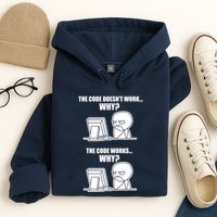Funny Programmer Code Works Why Meme Tee Hoodie