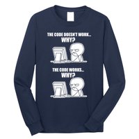 Funny Programmer Code Works Why Meme Tee Long Sleeve Shirt
