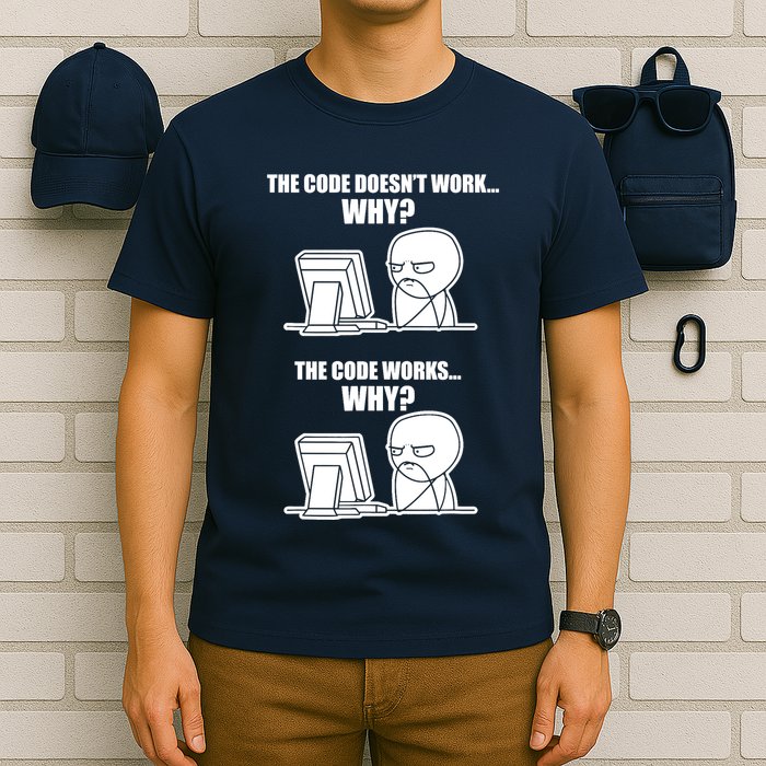 Funny Programmer Code Works Why Meme Tee T-Shirt