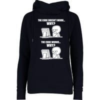 Funny Programmer Code Works Why Meme Tee Womens Funnel Neck Pullover Hood
