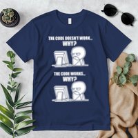 Funny Programmer Code Works Why Meme Tee Premium T-Shirt
