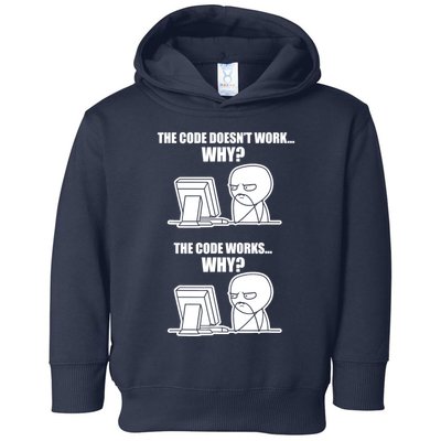 Funny Programmer Code Works Why Meme Tee Toddler Hoodie