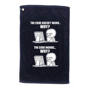 Funny Programmer Code Works Why Meme Tee Platinum Collection Golf Towel